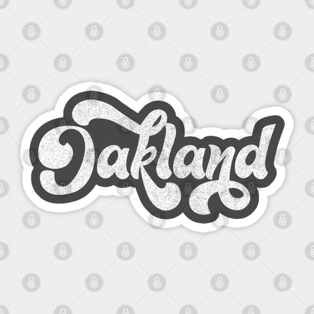 Oakland // Retro Faded Typography Design Sticker by DankFutura